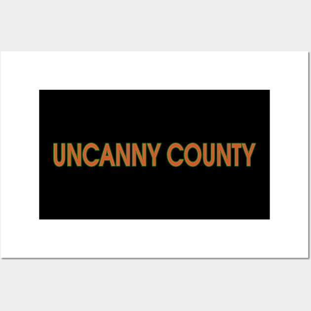 Twin Counties Wall Art by UncannyCounty